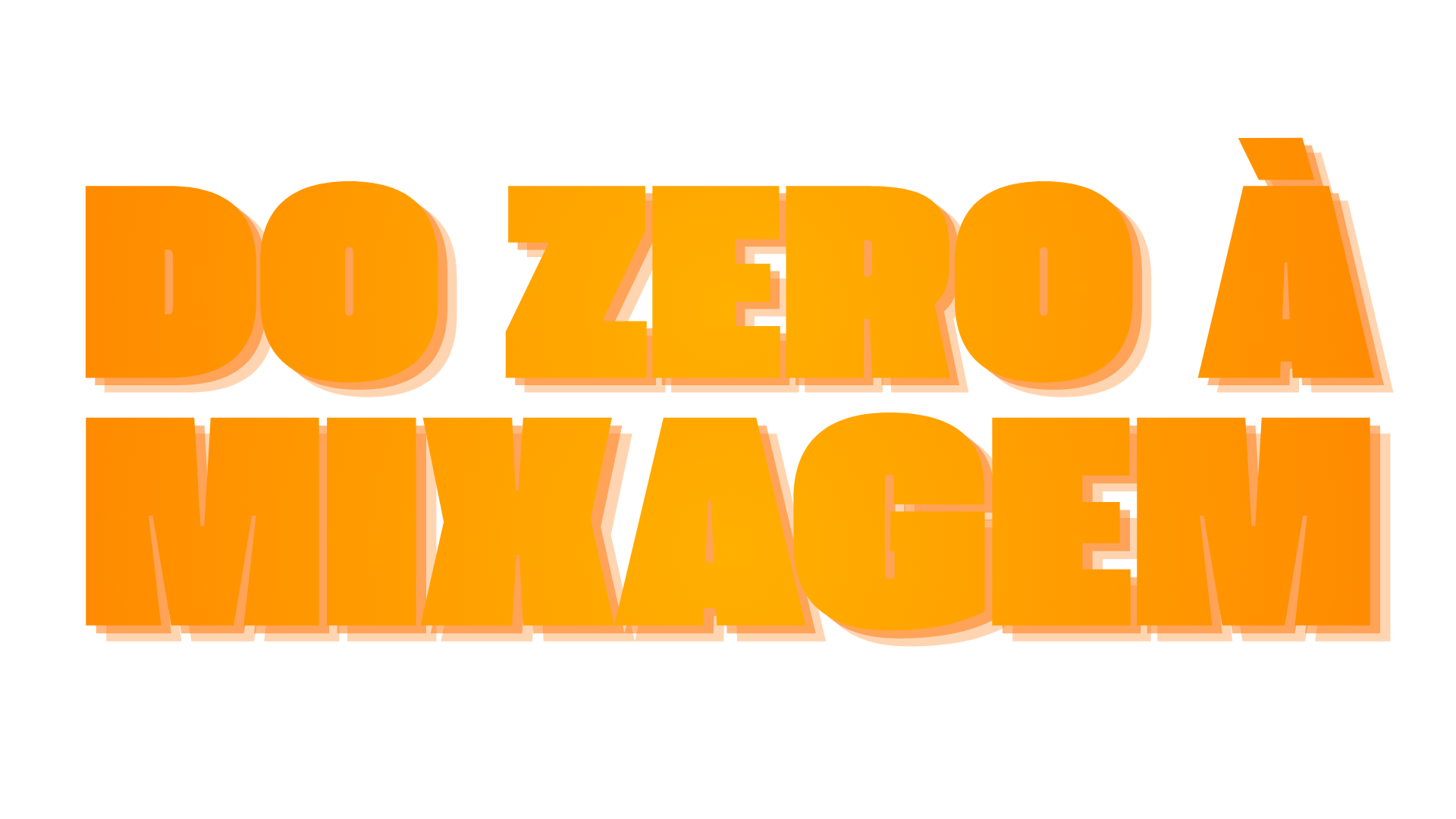 Imersão Do Zero à Mixagem